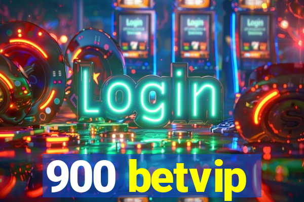 900 betvip